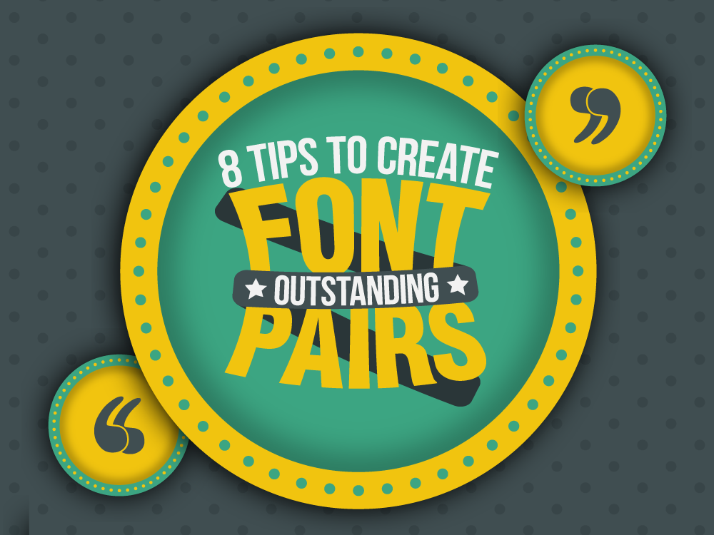 8 Tips to Create Outstanding Font Pairs Infographic Venngage