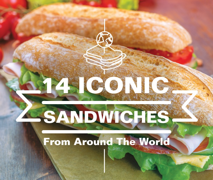 14 Iconic Sandwiches From Around The World